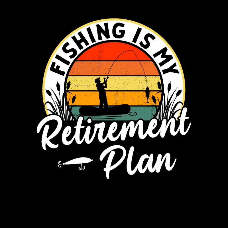 Fishing Is My Retirement Plan Sportfischer Angler