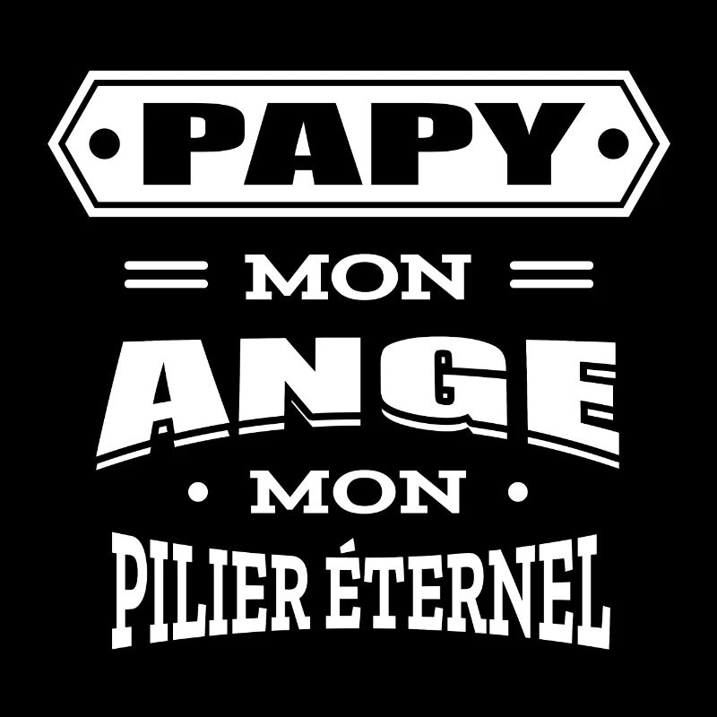 PAPY MON ANGE MON PILIER ETERNEL