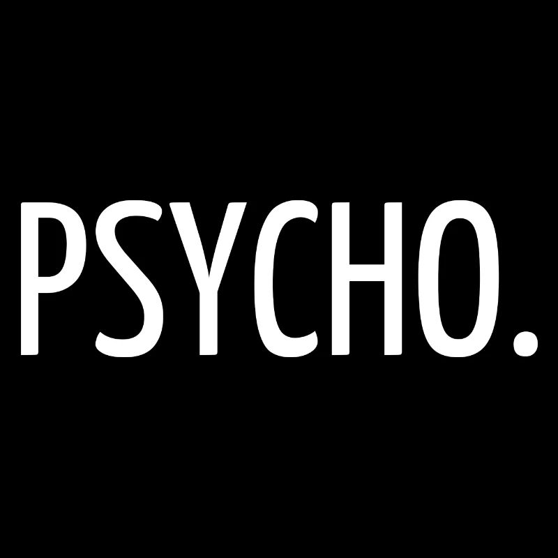 Psycho