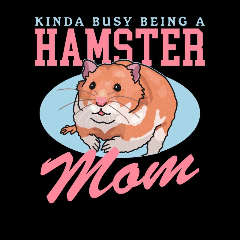Hamster Mom | Dwarf Hamster Golden Hamster Gift