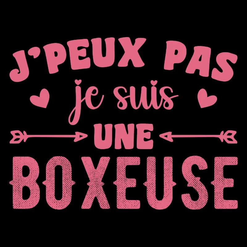 Je Peux Pas Je Suis Une Boxeuse