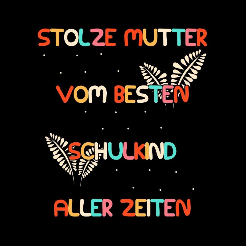 Stolze Mutter vom besten Schulkind - Schulbeginn