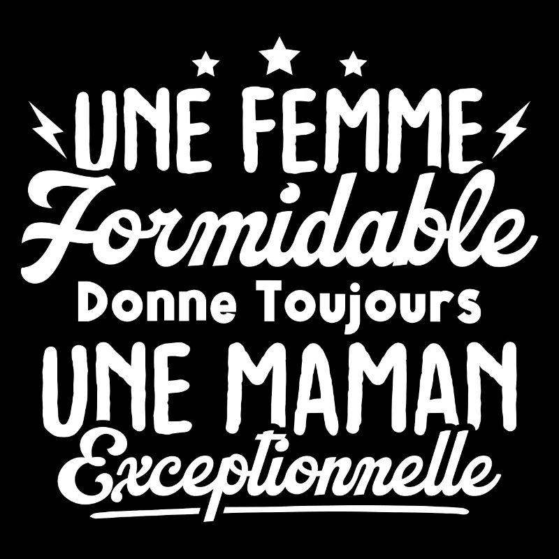 Femme formidable maman exceptionnelle