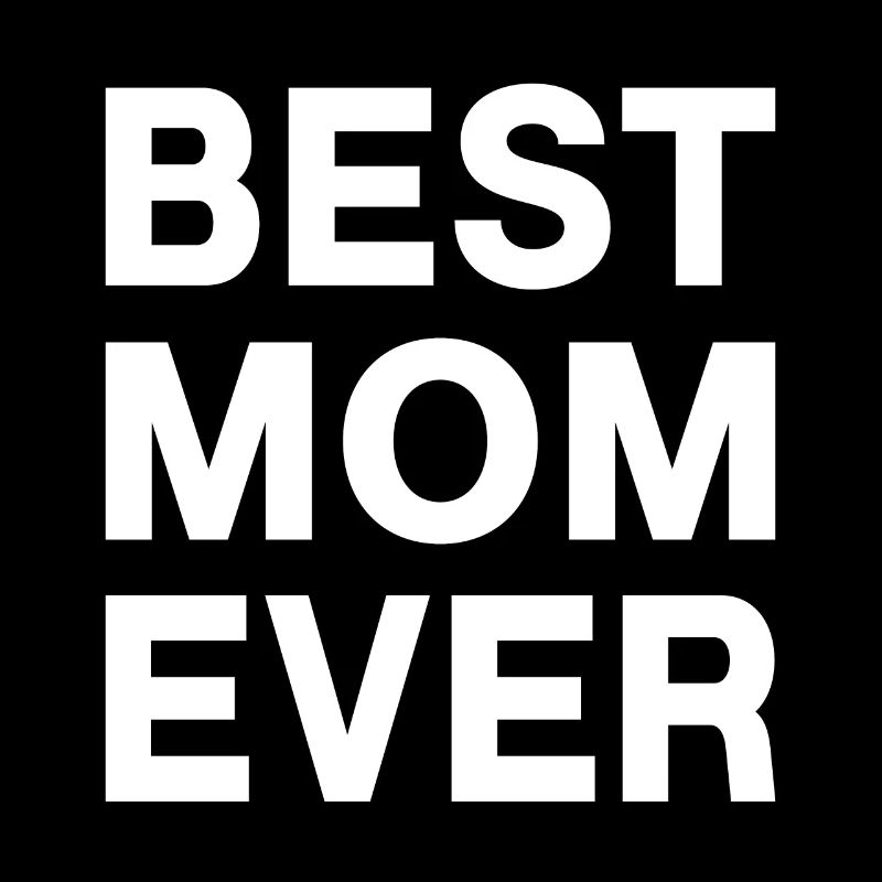 Best Mom Ever