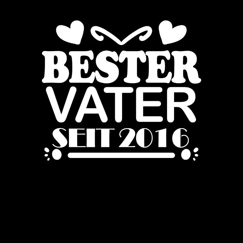 Bester Vater seit 2016