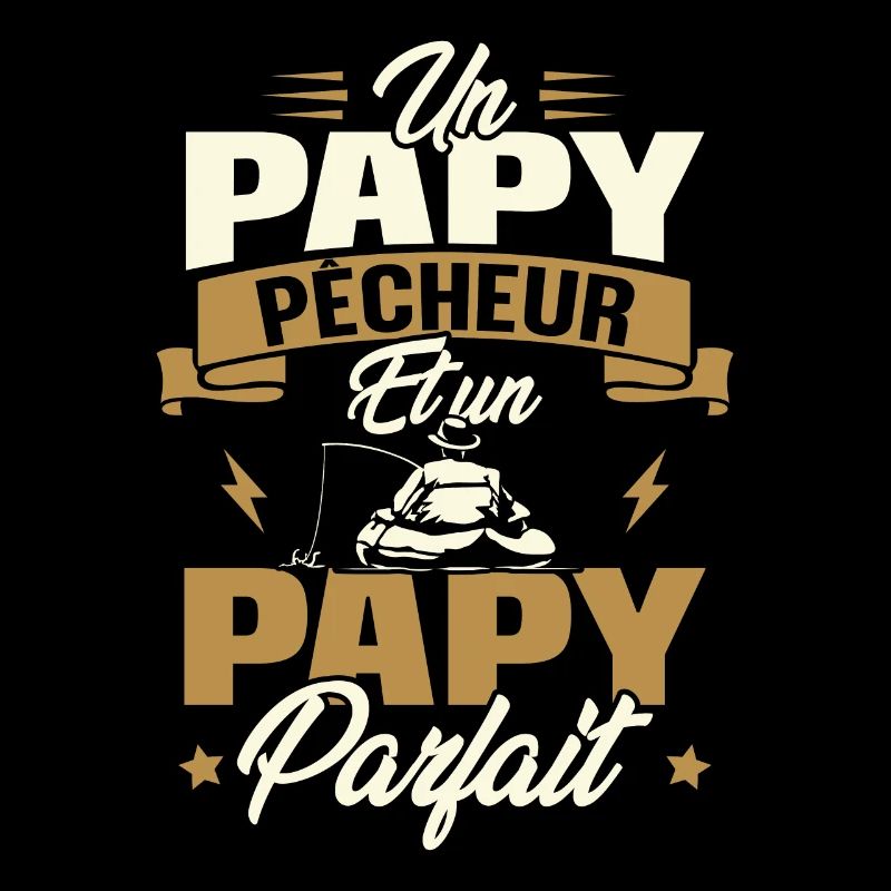 Un papy pêcheur est un papy parfait