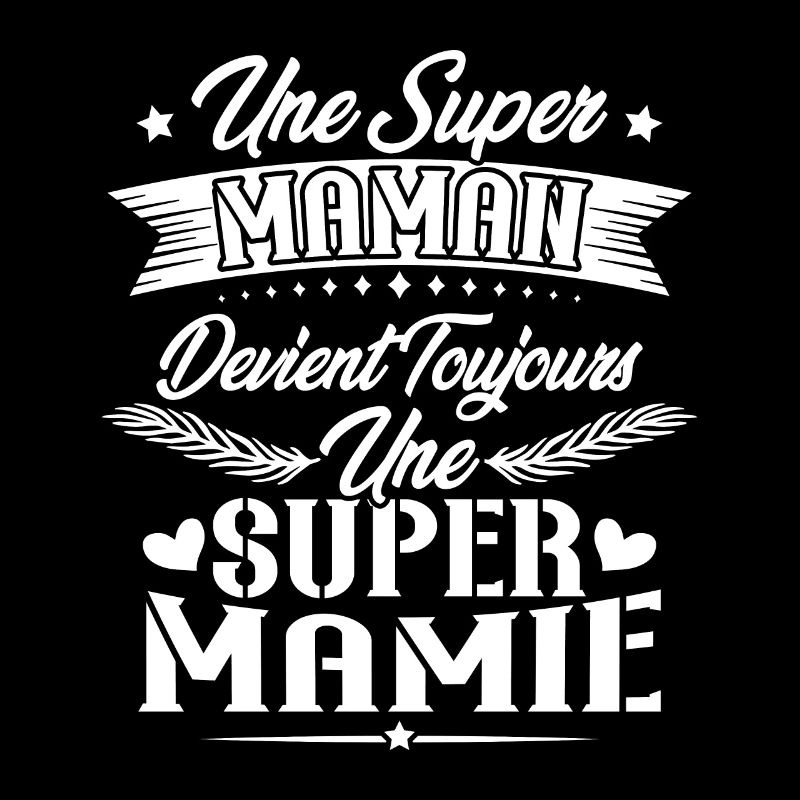 Une super maman devient toujours une super mamie
