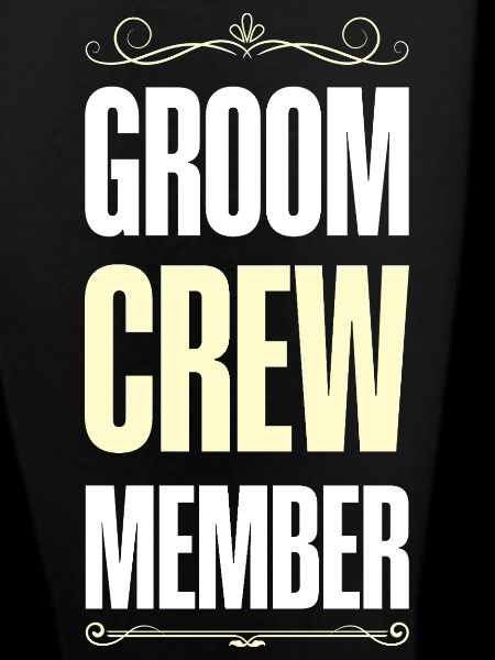 Groom Crew