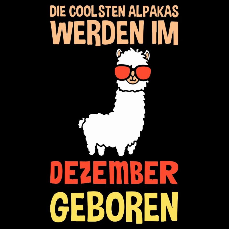 Dezember Geburtstag Alpaka Spruch Lustig
