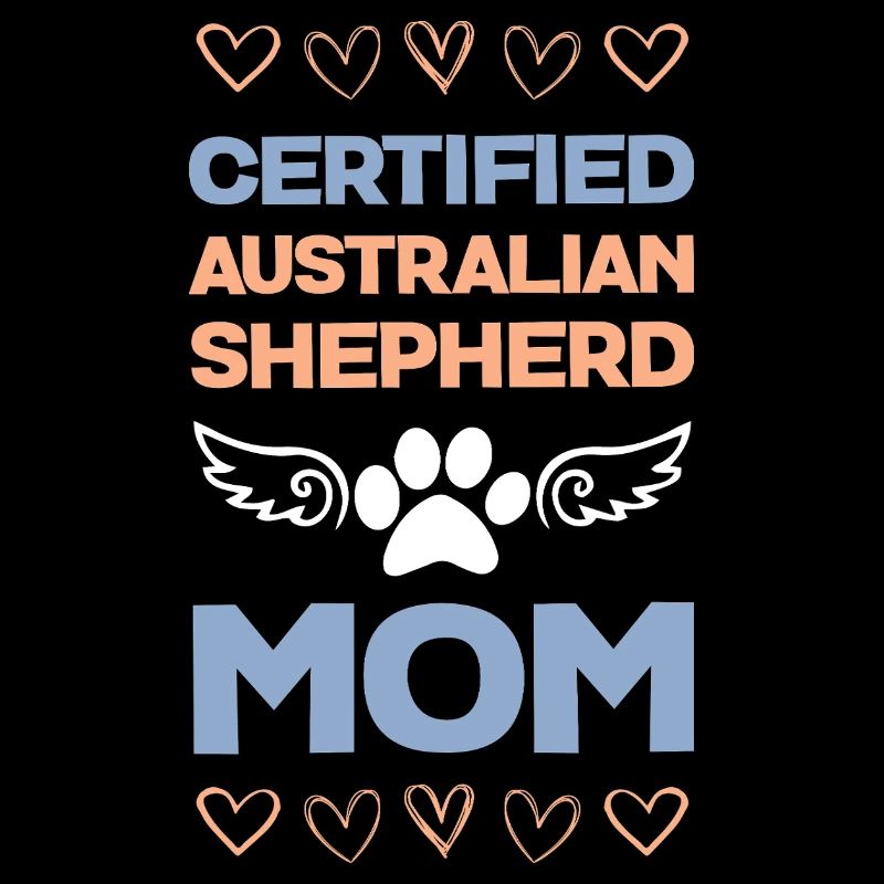 Certified Australian Shepherd Mama