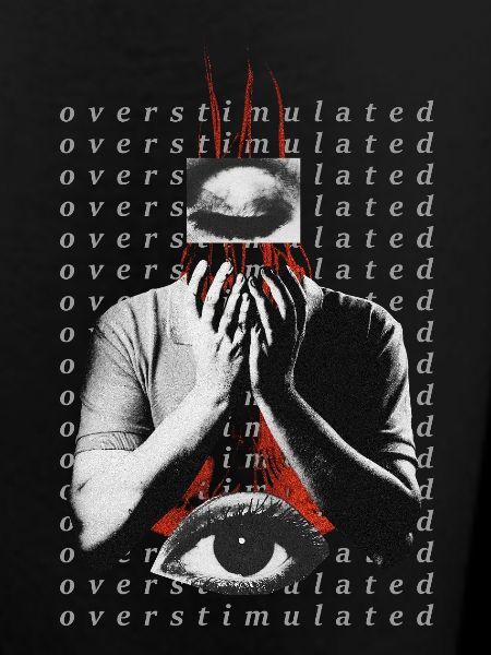 Overstimulated