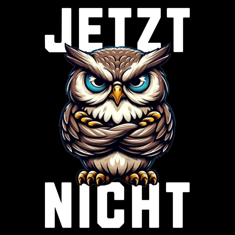 JETZT NICHT! Mürrische Eule - Grumpy Owl