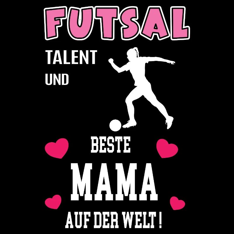 Futsal Beste Mama Mutter Muttertag Geburtstag