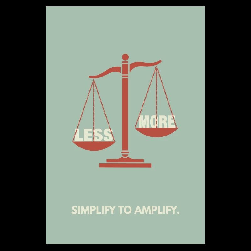 Moins, c’est plus - Conception d’affiche d’équilibre