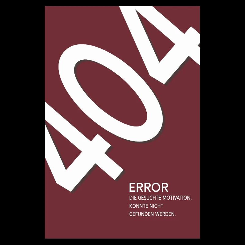 Error 404 Motivation Not Found