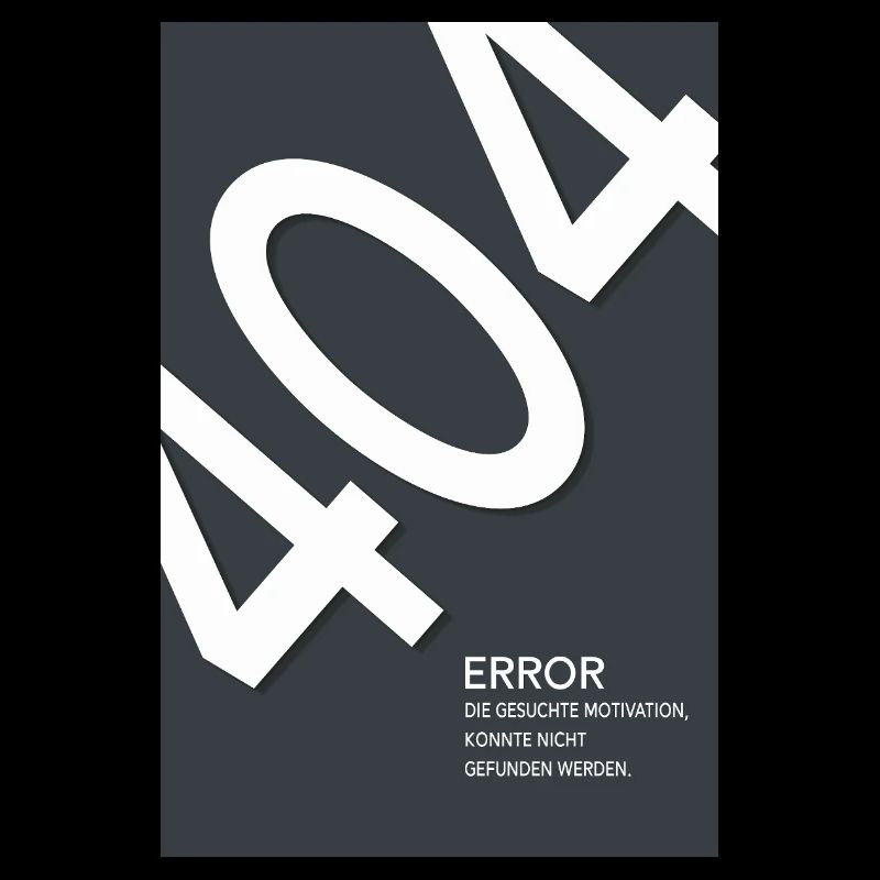 Error 404 Motivation Not Found