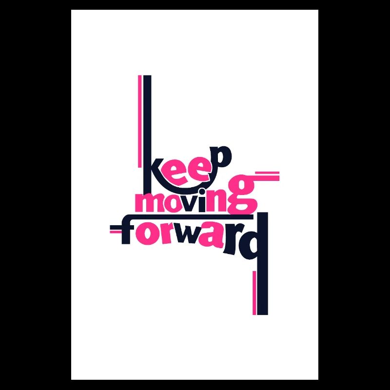 Keep Moving Forward Bold Statement Pink