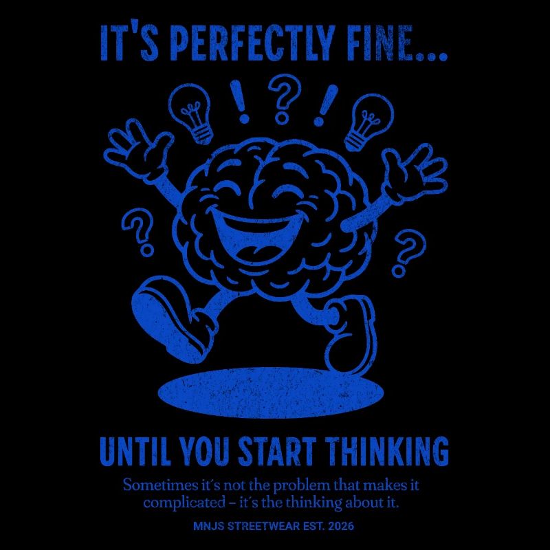Brain saying until you think