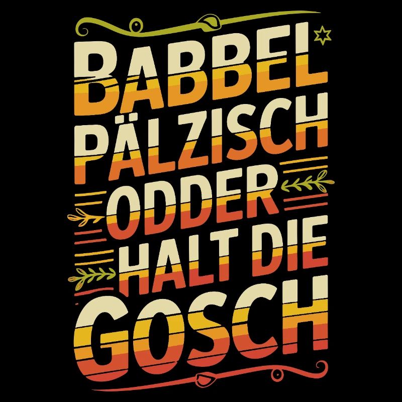 Bayerischer Dialektwitz Shirt