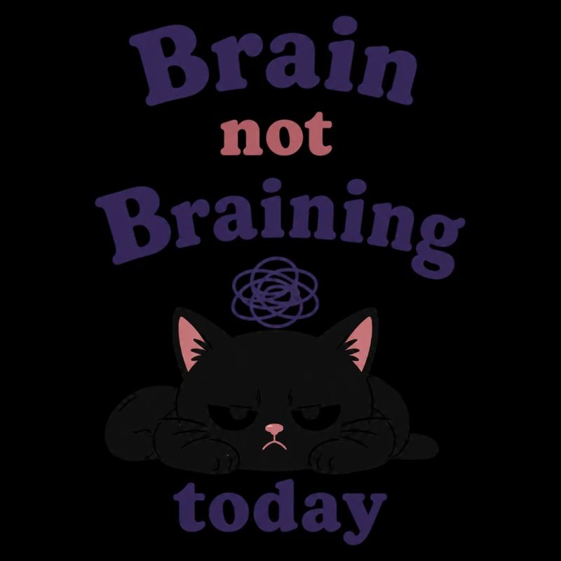 Brain not Braining Today