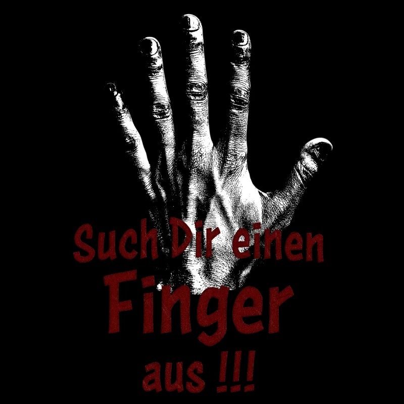 Such Dir einen Finger aus!!!