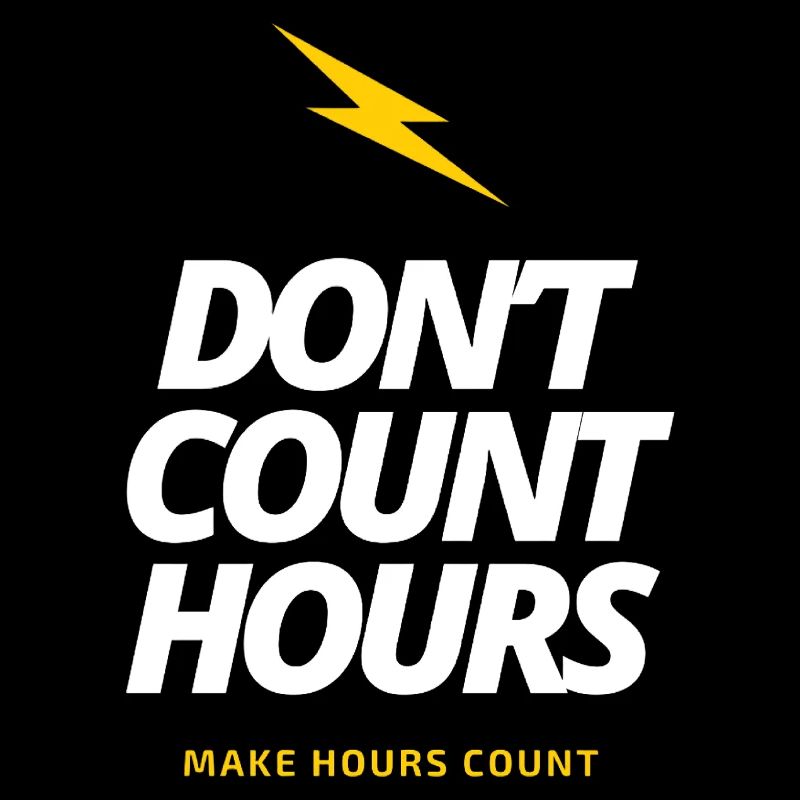 Ne comptez pas les heures, faites en sorte que les heures comptent LateNightGrind