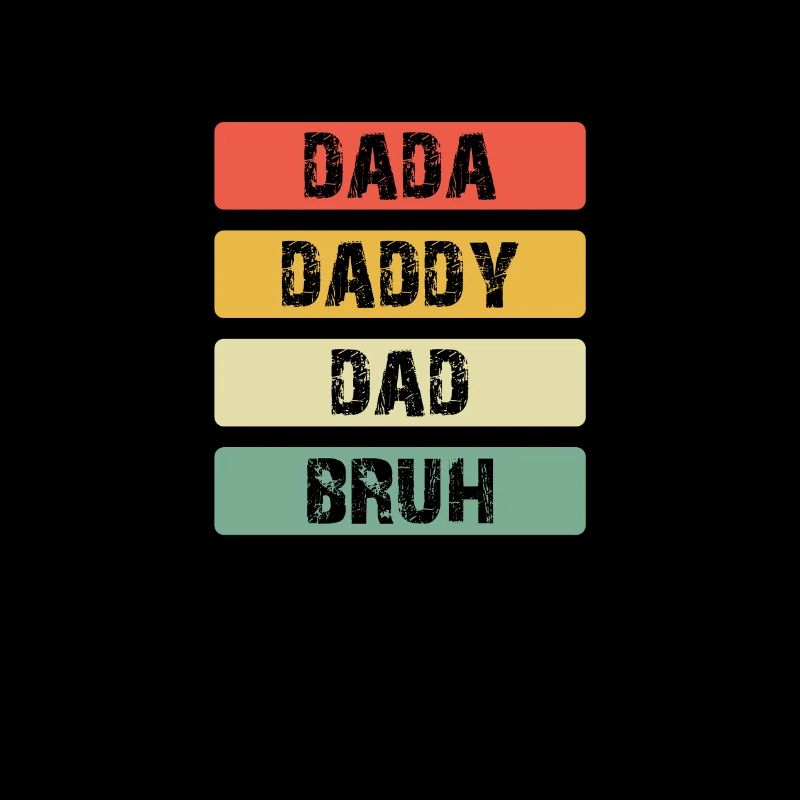 Dada Daddy Dad Bruh Farbbalken