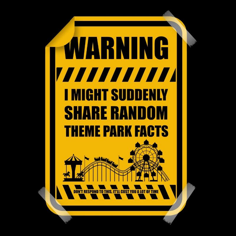 WARNING: I might suddenly share random theme park