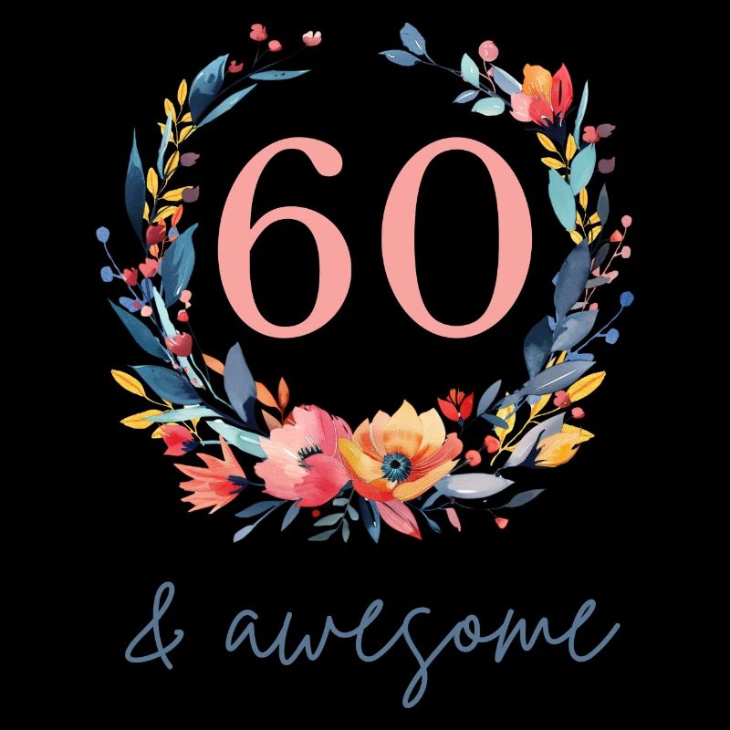 60 & awesome! customizable