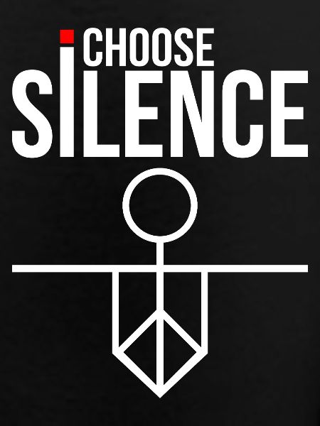 I Choose Silence