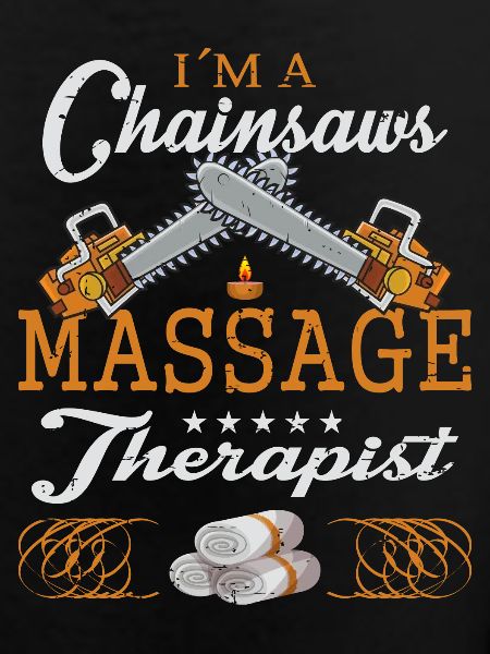 Chainsaw Massage