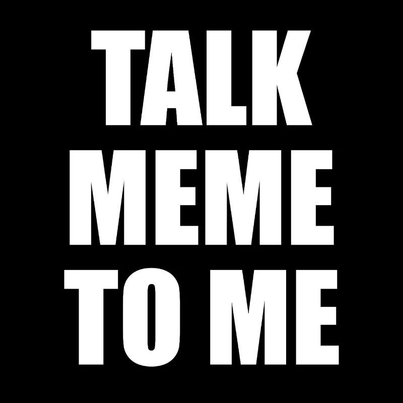 Talk Meme To Me – Conception de mèmes difficiles et drôles