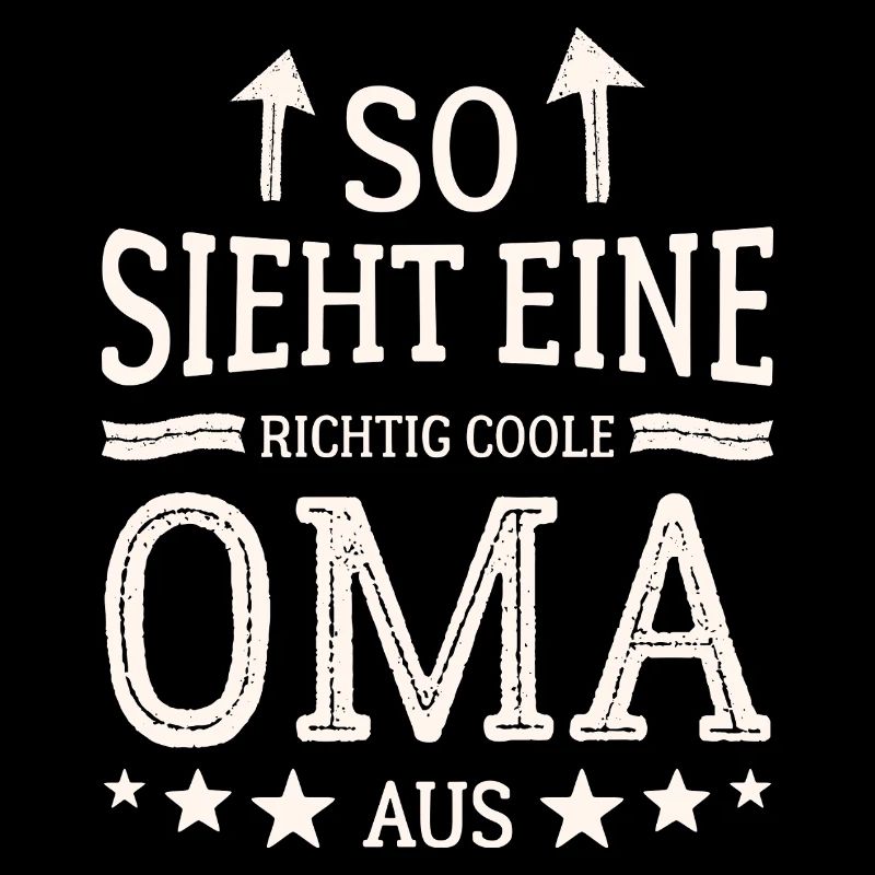 So sieht eine coole Oma aus Beste Großmutter