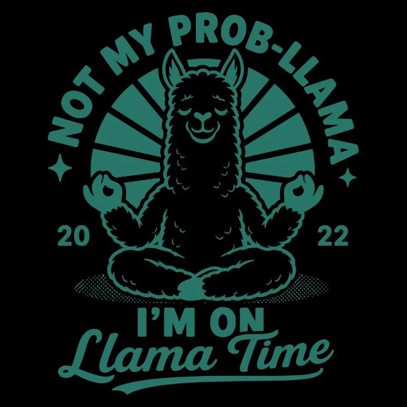 Ce n’est pas mon temps prob-llama lama