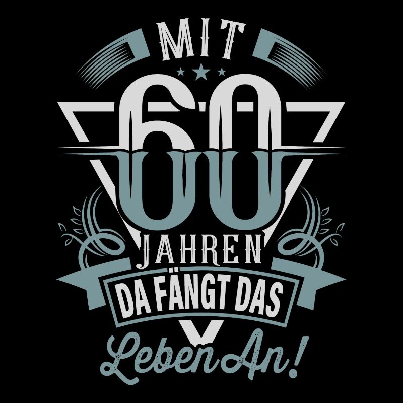 60. Geburtstag Da Fängt Das Leben An