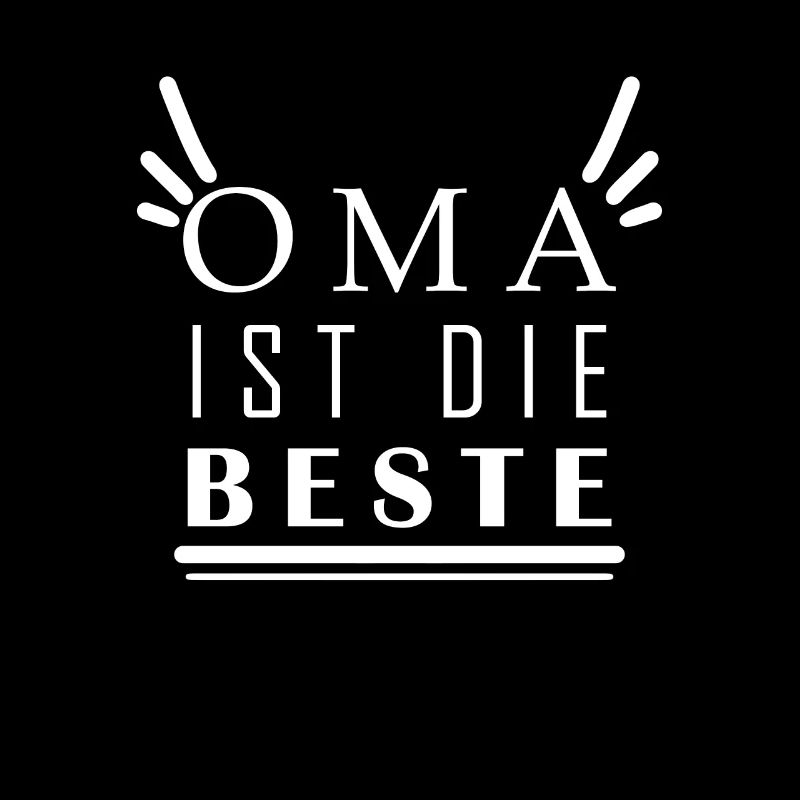 Oma ist die Beste
