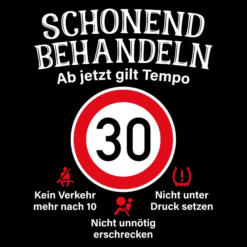 30. Geburtstag Schonend Behandeln 30 Tempolimit 30