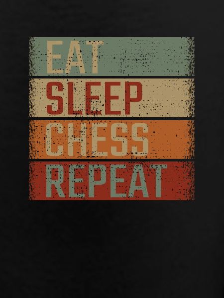 Eat Sleep Chess Repeat