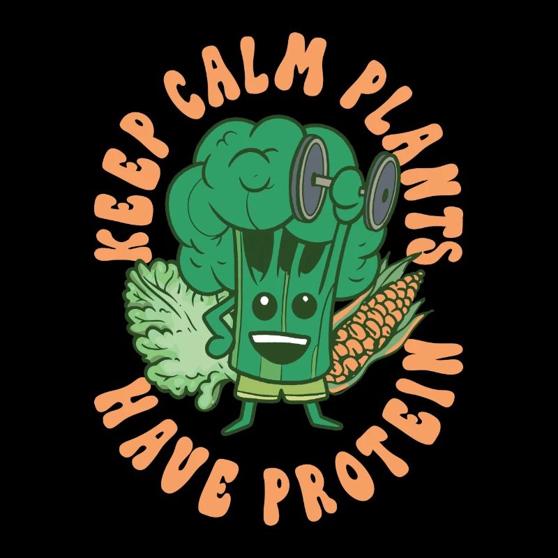 Keep calm plants have protein