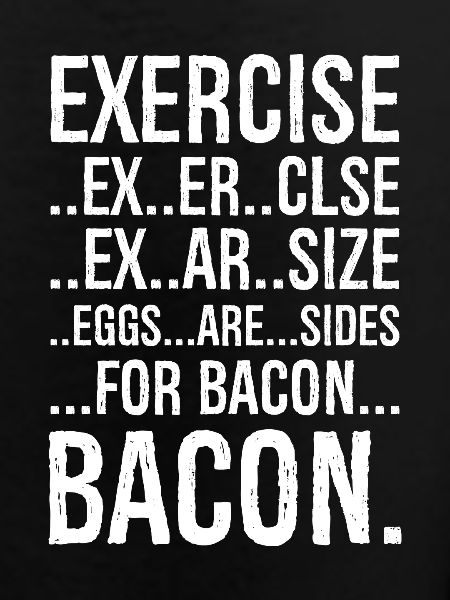 Exercise bacon