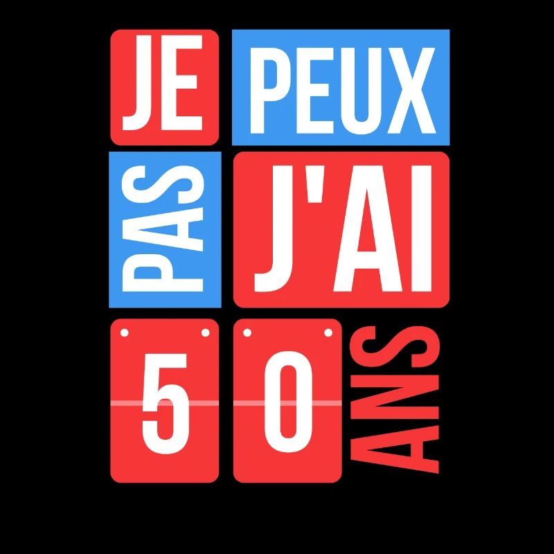 je peux pas j'ai 50 ans