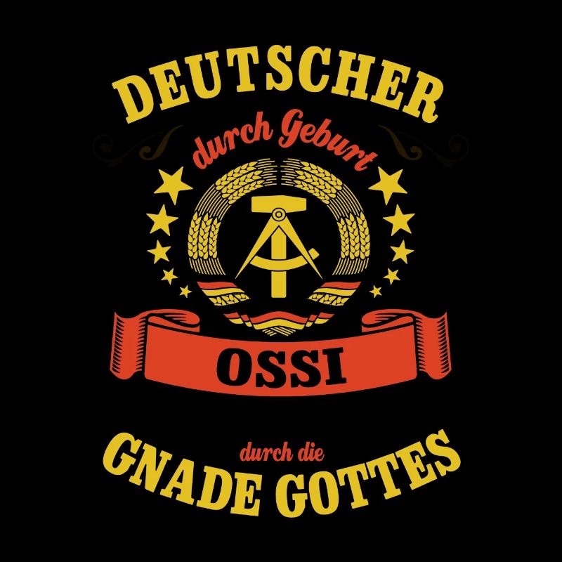 Deutscher durch Geburt Ossi durch die Gnade Gottes