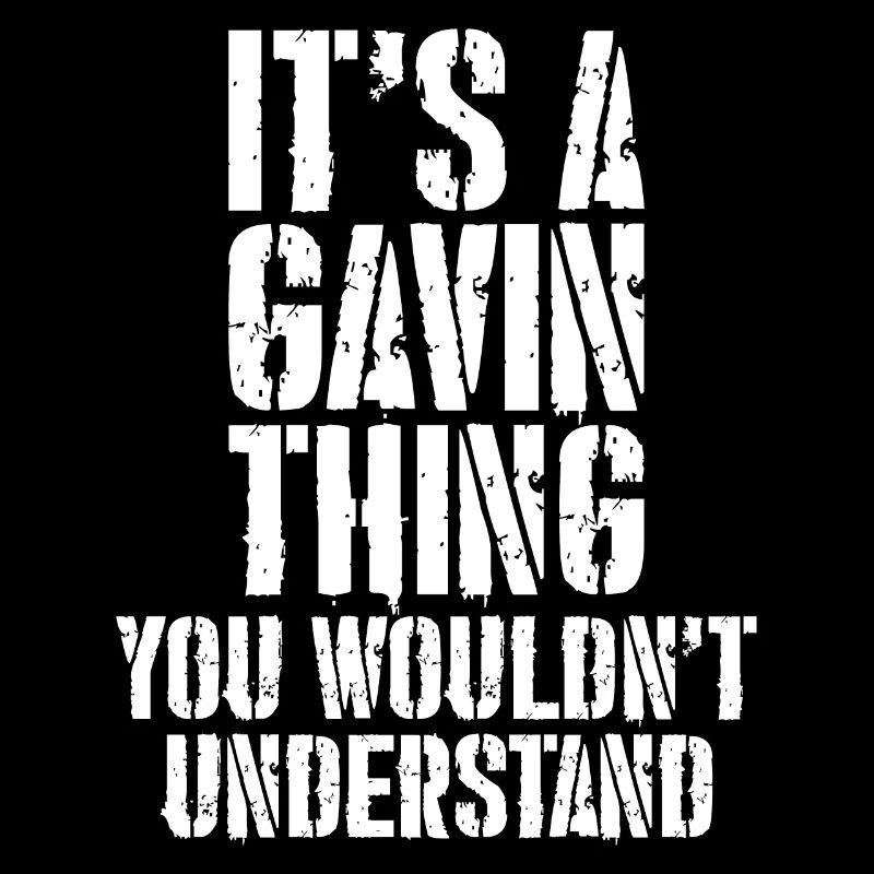 Es ist ein Gavin-Ding