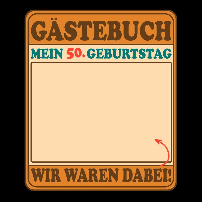 Gästebuch Mein 50 Geburtstag - Wir waren dabei!