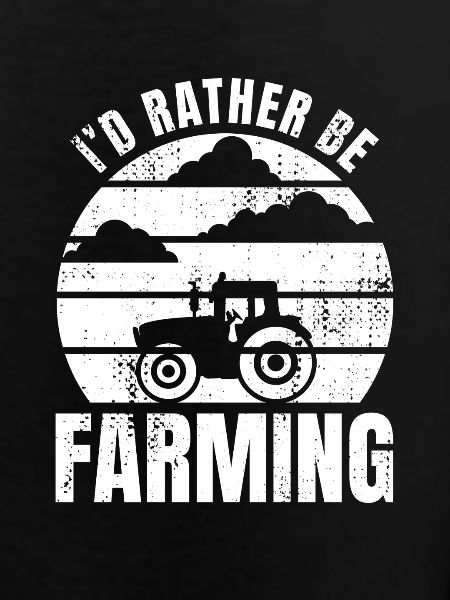 I'd Rather Be Farming
