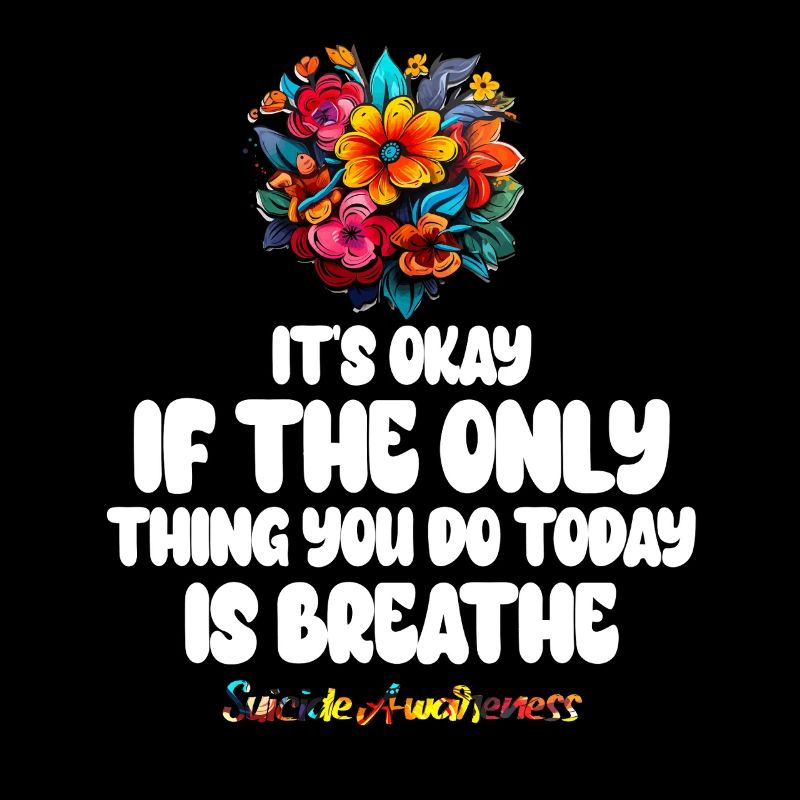 Its Okay If The Only Thing Is Breath
