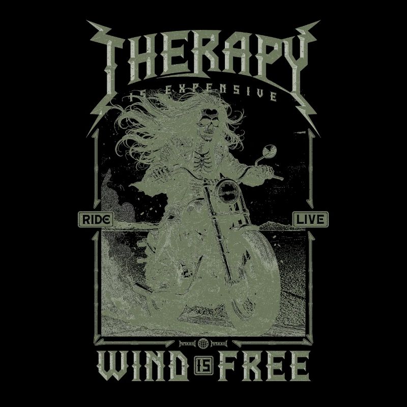 Therapy is Expensive Wind is Free Motorcycle Rider