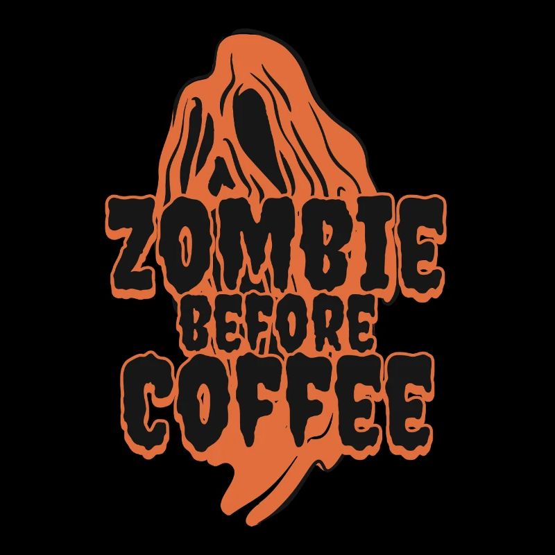Zombie Before Coffee – Halloween Coffee Saying