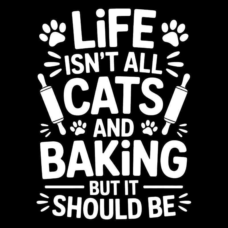 Baking Saying Cats Funny Baking Gift
