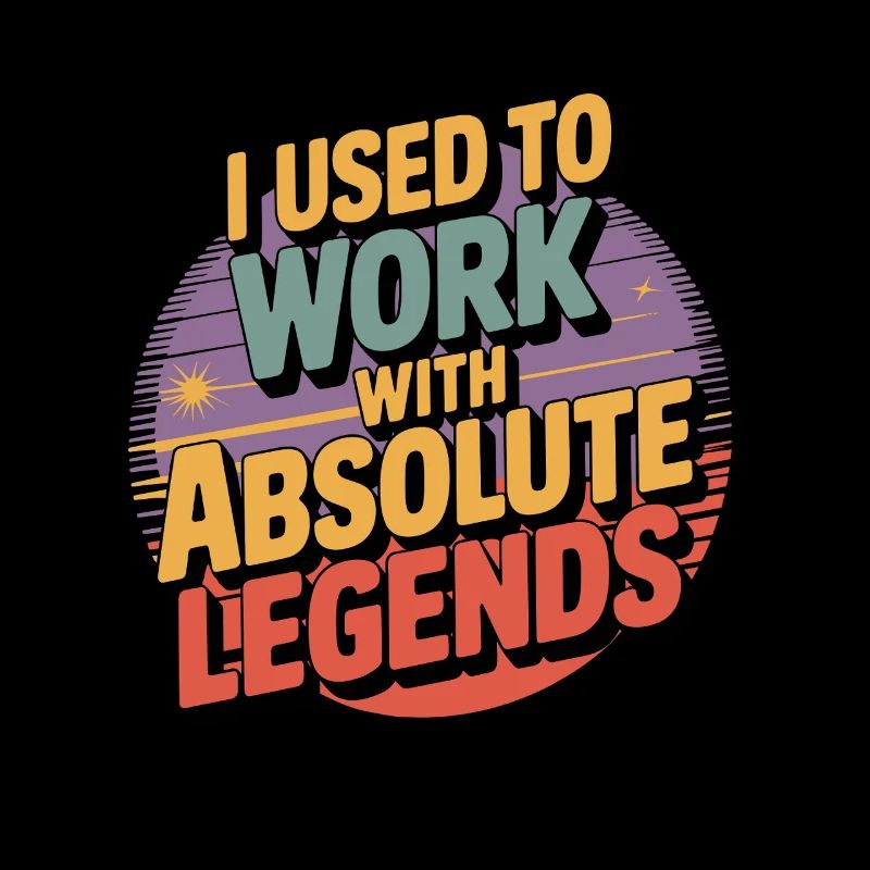 I Used To Work With Legend